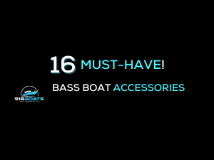 Essential bass boat accessories